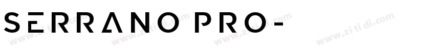 Serrano Pro字体转换